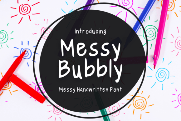 Why Messy Bubbly Is the Perfect Font for Your Brand